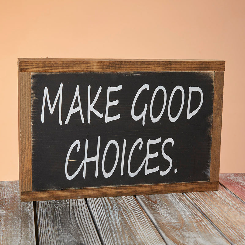 Good Choice Material Make Good Choices How To Make Good Choices